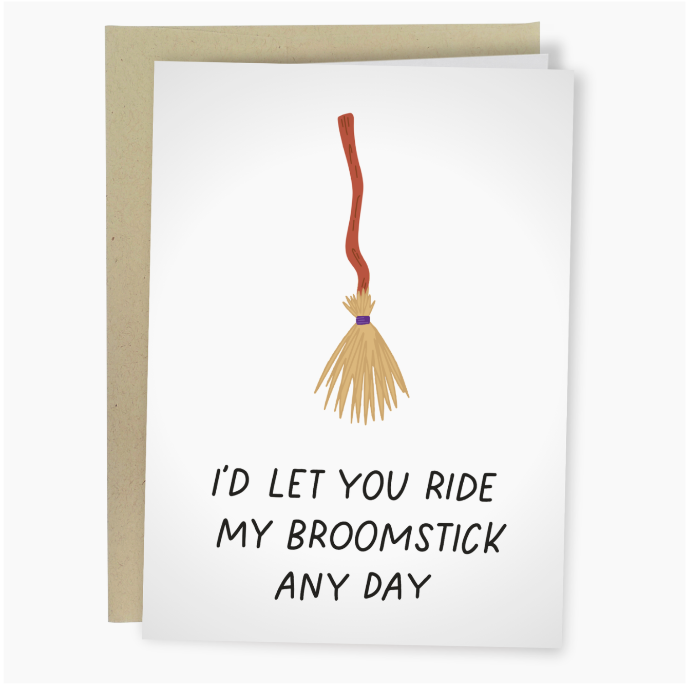 I'd Let You Ride My Broomstick Any Day